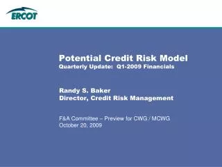 Potential Credit Risk Model Quarterly Update: Q1-2009 Financials