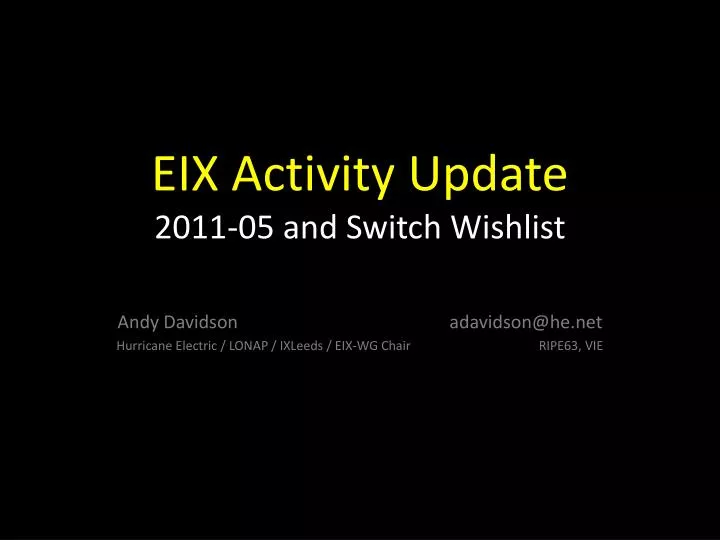 eix activity update 2011 05 and switch wishlist