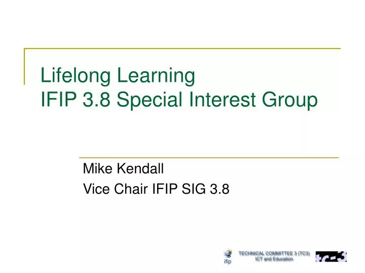 lifelong learning ifip 3 8 special interest group