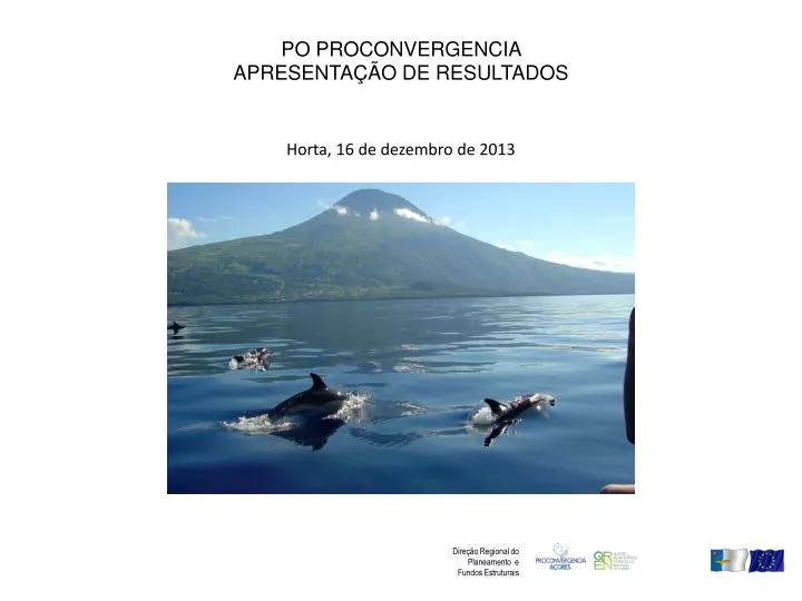 po proconvergencia apresenta o de resultados horta 16 de dezembro de 2013