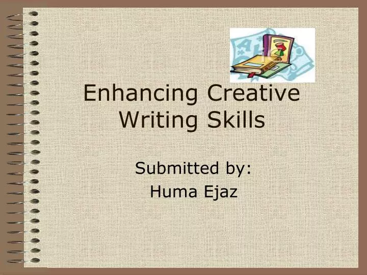 enhancing creative writing skills