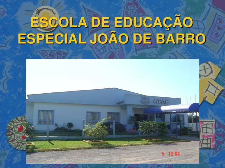 escola de educa o especial jo o de barro