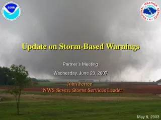 Update on Storm-Based Warnings