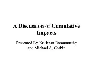 A Discussion of Cumulative Impacts