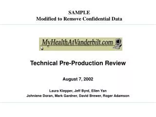 Technical Pre-Production Review August 7, 2002 Laura Klepper, Jeff Byrd, Ellen Yan