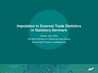 Imputation in External Trade Statistics in Statistics Denmark