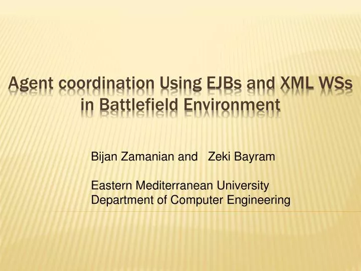 agent coordination using ejbs and xml wss in battlefield environment