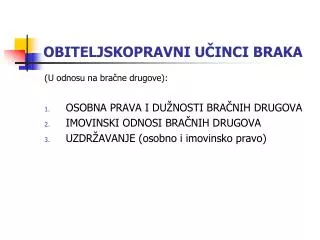 OBITELJSKOPRAVNI UČINCI BRAKA