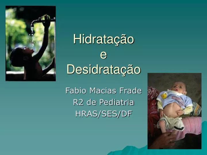 hidrata o e desidrata o