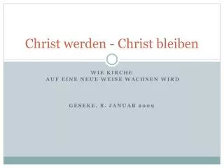 christ werden christ bleiben