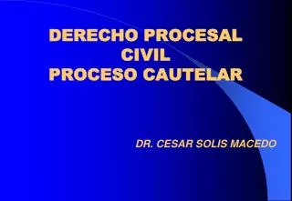 derecho procesal civil proceso cautelar