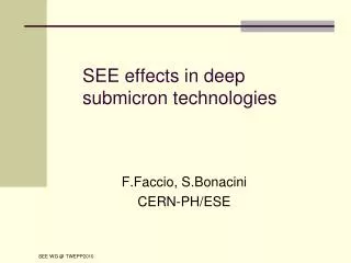 SEE effects in deep submicron technologies