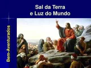 Sal da Terra e Luz do Mundo