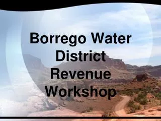 Borrego Water District Revenue Workshop