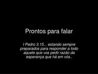 prontos para falar