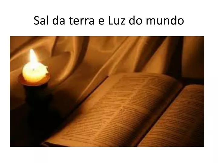 sal da terra e luz do mundo