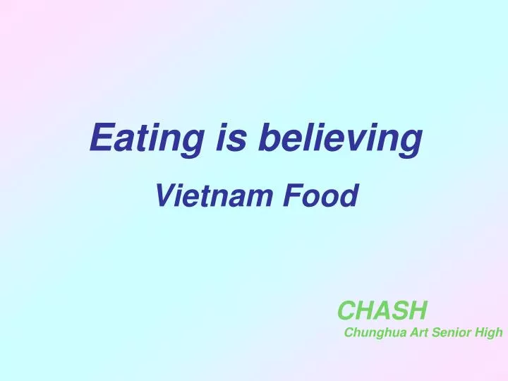eating is believing