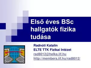 els ves bsc hallgat k fizika tud sa