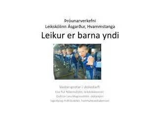 r unarverkefni leiksk linn sgar ur hvammstanga leikur er barna yndi