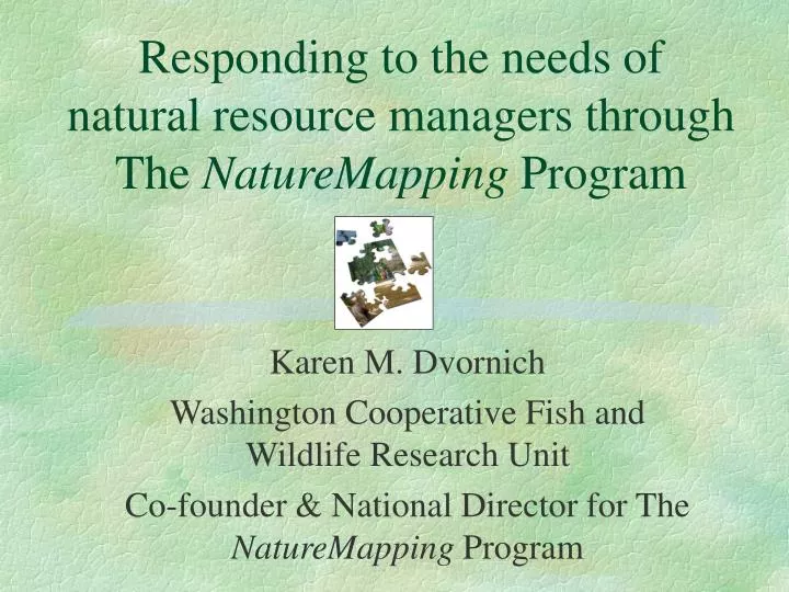 responding to the needs of natural resource managers through the naturemapping program