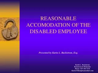 REASONABLE ACCOMODATION OF THE DISABLED EMPLOYEE