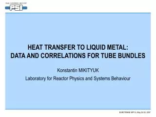 HEAT TRANSFER TO LIQUID METAL: DATA AND CORRELATIONS FOR TUBE BUNDLES