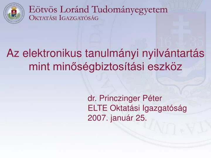 az elektronikus tanulm nyi nyilv ntart s mint min s gbiztos t si eszk z