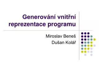 generov n vnit n reprezentace programu