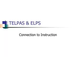 TELPAS &amp; ELPS