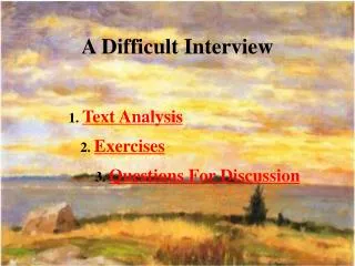 A Difficult Interview