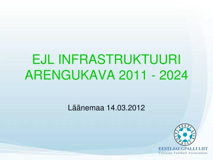 ejl infrastruktuuri arengukava 2011 2024