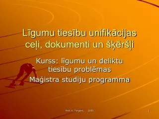 l gumu ties bu unifik cijas ce i dokumenti un r i