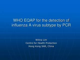 WHO EQAP for the detection of influenza A virus subtype by PCR