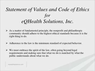 Statement of Values and Code of Ethics for eQHealth Solutions, Inc.