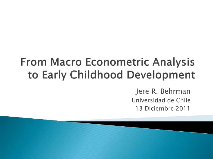 from macro econometric analysis to early childhood development