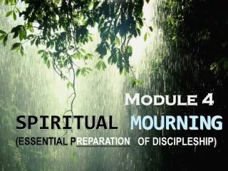 SPIRITUAL MOURNING (ESSENTIAL P___________ OF DISCIPLESHIP)