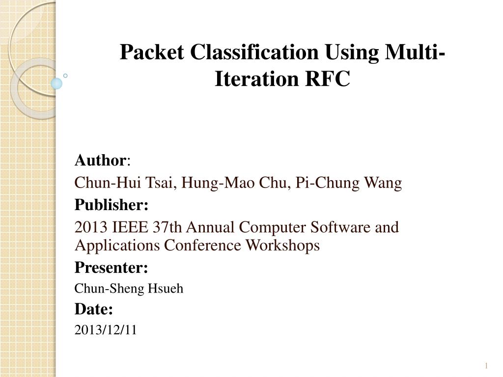 PPT - Packet Classification Using Multi-Iteration RFC PowerPoint ...