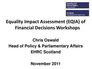 Equality Impact Assessment (EQIA) of Financial Decisions Workshops Chris Oswald