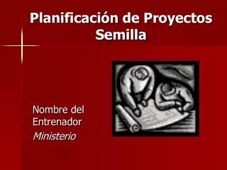 planificaci n de proyectos semilla