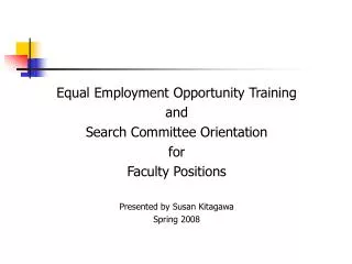 Equal Employment Opportunity Training and Search Committee Orientation for Faculty Positions