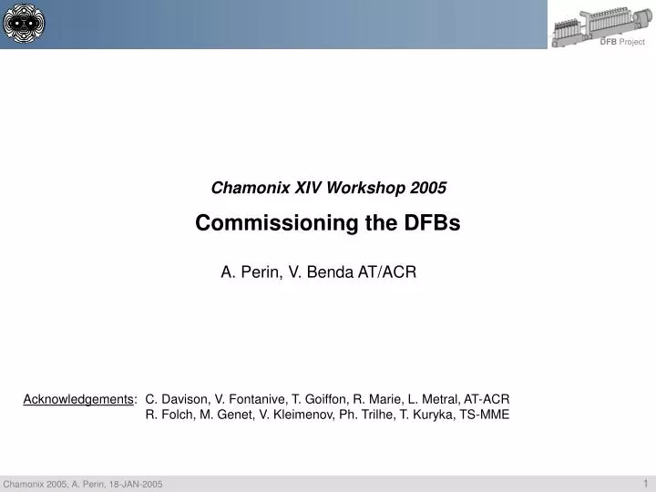 chamonix xiv workshop 2005 commissioning the dfbs