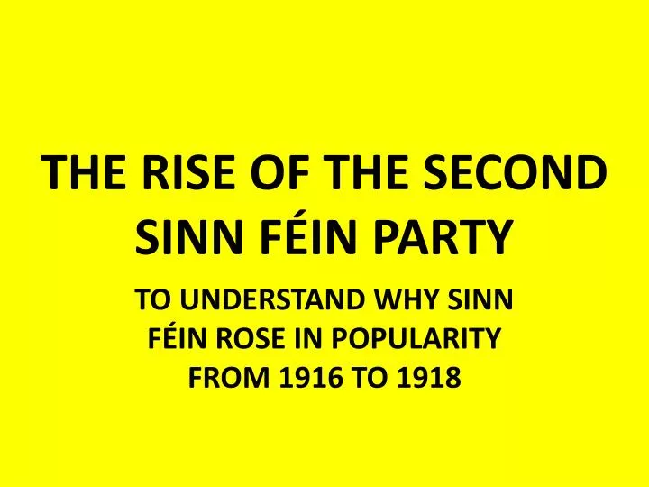 the rise of the second sinn f in party