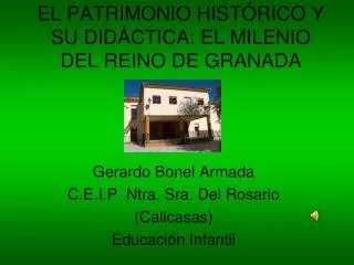 el patrimonio hist rico y su did ctica el milenio del reino de granada