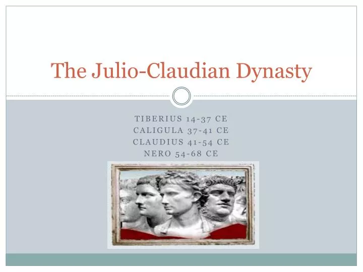 the julio claudian dynasty
