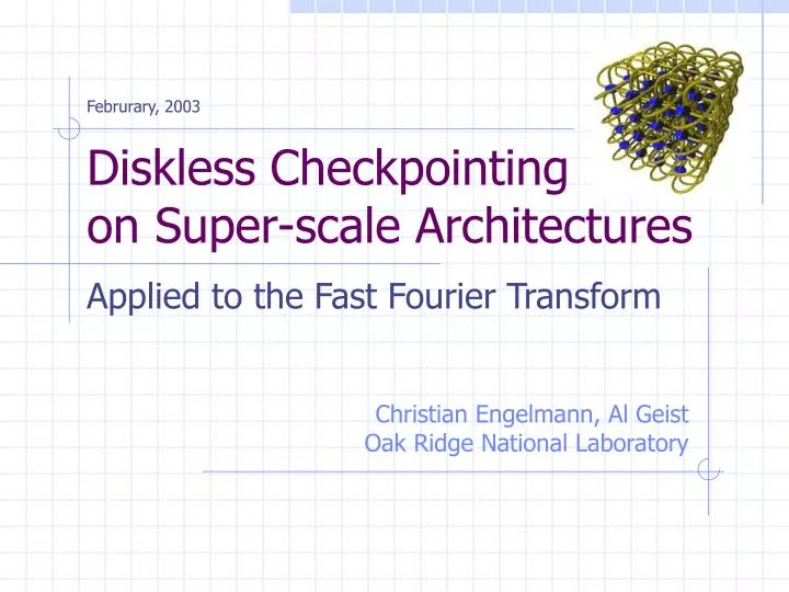 diskless checkpointing on super scale architectures
