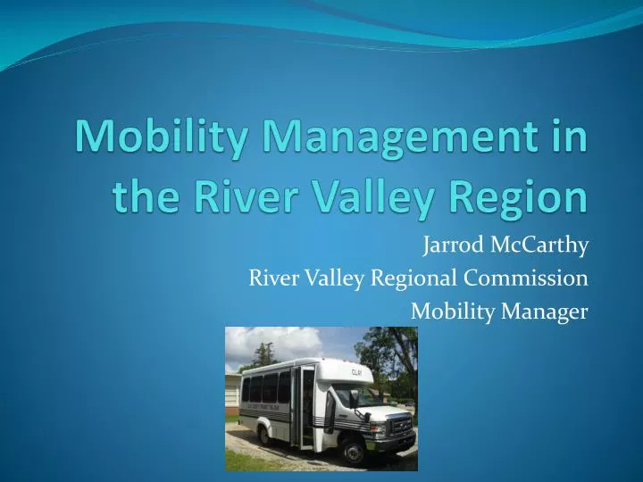 mobility management in the river valley region