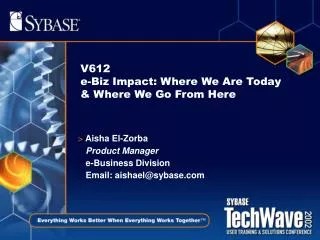 V612 e-Biz Impact: Where We Are Today &amp; Where We Go From Here