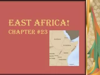 East Africa! Chapter #23