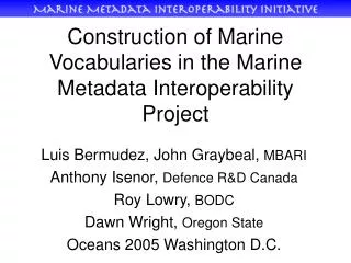 Construction of Marine Vocabularies in the Marine Metadata Interoperability Project