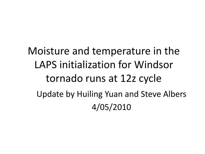 moisture and temperature in the laps initialization for windsor tornado runs at 12z cycle